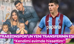 Trabzonspor'un yeni transferinin eşi Trabzon'a hayran kaldı! “Kendimi evimde hissettim”