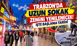 Trabzon'da Uzun Sokak zemini yenilenecek!