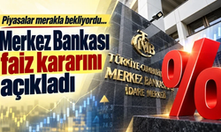Piyasalar merakla bekliyordu! Merkez Bankası faiz kararını açıkladı
