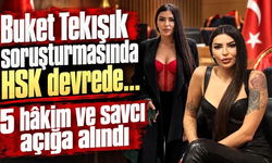 Buket Tekışık soruşturmasında yeni gelişme: 5 hakim ve savcı açığa alındı!