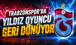 Trabzonspor'da yıldız oyuncu Geri dönüyor