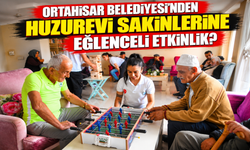 ORTAHİSAR BELEDİYESİ’NDEN HUZUREVİ SAKİNLERİNE EĞLENCELİ ETKİNLİK