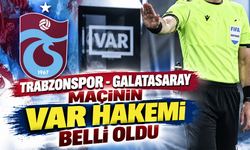 Trabzonspor - Galatasaray maçının VAR hakemi belli oldu