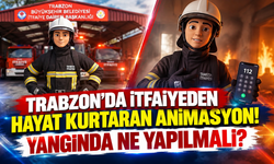Trabzon’da itfaiyeden hayat kurtaran animasyon! Yangında ne yapılmalı?