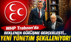MHP Trabzon'da beklenen görüşme gerçekleşti...YENİ YÖNETİM ŞEKİLLENİYOR
