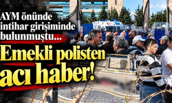 Emekli polisten acı haber geldi!