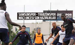 Samsunspor maçı hazırlıkları başladı