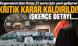 FETÖ'den ihraç edilmişlerdi! Ergenekon soruşturmasında görevli hakim ve savcılar hakkında yeni karar