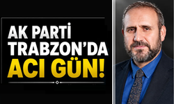 AK Parti Trabzon'un acı günü! Annesi vefat etti