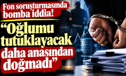 Fon soruşturmasında bomba iddia!