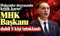 MHK Başkanı Ferhat Gündoğdu dahil 5 kişi tutuklandı