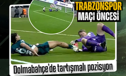 Trabzonspor maçı öncesi...