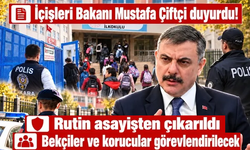 Okullarda yeni güvenlik dönemi: Bekçiler ve korucular görevlendirilecek!