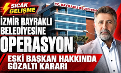İzmir’de Bayraklı Belediyesi’ne operasyon!