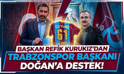 Başkan Refik Kurukız’dan Trabzonspor Başkanı Doğan'a Destek