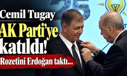Cemil Tugay AK Parti'ye katıldı! Rozetini Erdoğan taktı…