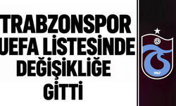Trabzonspor UEFA listesinde değişikliğe gitti!