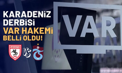 Karadeniz derbisinin VAR hakemi açıklandı