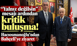 "Yalnız değilsin" mesajı ardından kritik buluşma!