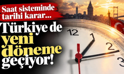 Devrim niteliğinde değişim… Saat sisteminde tarihi karar: Türkiye de yeni döneme geçiyor!