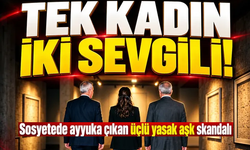 Sosyetede ayyuka çıkan "üçlü yasak aşk" skandalı