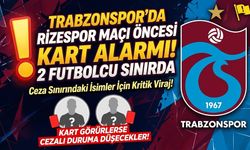 Trabzonspor'da Rizespor maçı öncesi kart alarmı! 2 futbolcu sınırda
