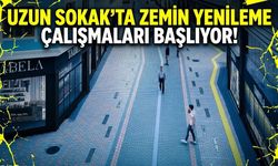 Uzun Sokak'ta zemin yenileme çalışmaları başlıyor!