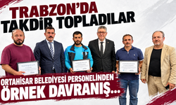 ORTAHİSAR BELEDİYESİ PERSONELİNDEN ÖRNEK DAVRANIŞ...