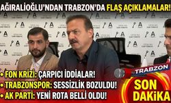 Ağıralioğlu'ndan Trabzon'da flaş açıklamalar! Fon krizi, Trabzonspor, Ak Parti