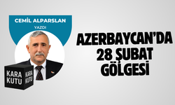 AZERBAYCAN’DA 28 ŞUBAT GÖLGESİ