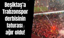 Beşiktaş'a Trabzonspor derbisinin faturası ağır oldu!