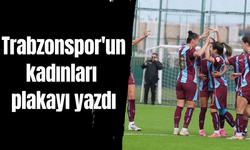 Trabzonspor'un kadınları plakayı yazdı