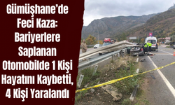 Gümüşhane’de Feci Kaza: Bariyerlere Saplanan Otomobilde 1 Kişi Hayatını Kaybetti, 4 Kişi Yaralandı