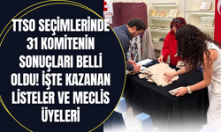 TTSO seçimlerinde 31 komitenin sonuçları belli oldu! İşte kazanan listeler ve meclis üyeleri