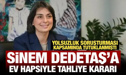 Tahliye edilen Sinem Dedetaş'a ev hapsi kararı
