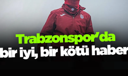 Trabzonspor'da biri dönüyor, diğeri dinleniyor!