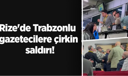 Rize'de basın mensupları arasında neler yaşandı?