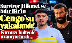 Survivor Hikmet ve Sıfır Bir'in Cengo'su yakalandı!