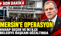 Mersin'de Gözaltı!