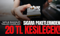 Sigara paketinden 20 TL alınması planlanıyor!