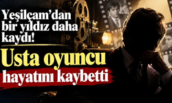 Yeşilçam'ın emektar oyuncusu Nihat Ziyalan hayatını kaybetti