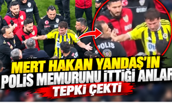 Mert Hakan Yandaş'ın Polis Memurunu İttiği Anlar Tepki Çekti