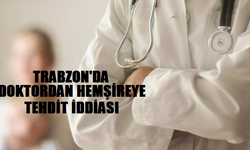 Trabzon'daki hastanede tehdit iddiası sosyal medyada gündem oldu!