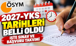 Milyonlarca öğrencinin ter dökeceği YKS tarihleri belli oldu