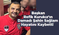Trabzon'da görevli polisten acı haber! Başkan Kurukız'ın damadı hayatını kaybetti