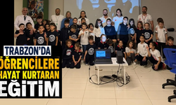 Trabzon’da öğrencilere hayat kurtaran eğitim!