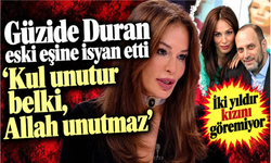 İki yıldır kızını göremiyor… Güzide Duran eski eşine isyan etti