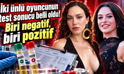 Melis Sezen ile Melisa Şenolsun'un uyuşturucu test sonucu belli oldu