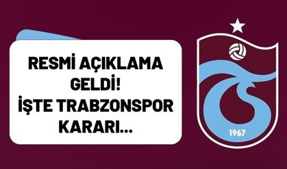 Resmi açıklama geldi! İşte Trabzonspor kararı...