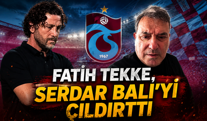 Fatih Tekke, Serdar Bali'yi çıldırttı